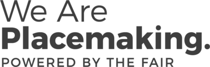 We are placemaking. Powered by the fair logo